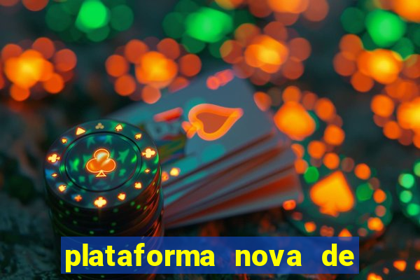 plataforma nova de jogos de aposta